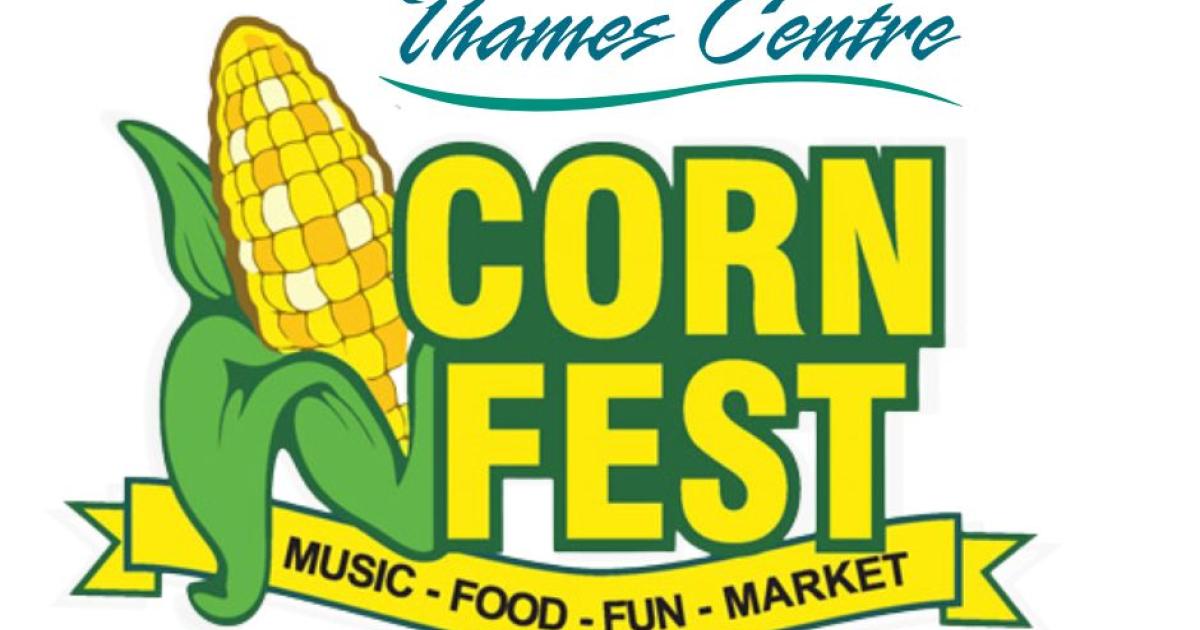 Thames Centre Presents...Cornfest! Vendor Spots Available! Thames Centre